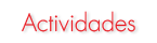 Actividades